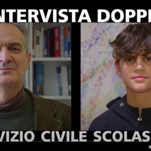 Intervista doppia – Servizio Civile Scolastico