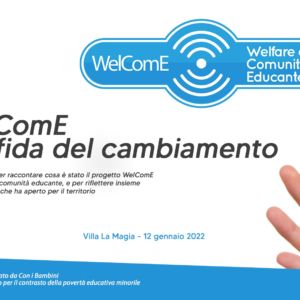 WelComE – La sfida del cambiamento